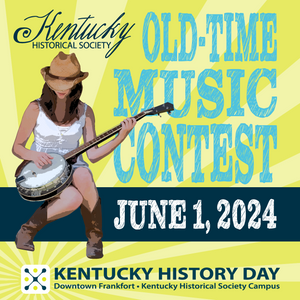 Kentucky Historical Society Old Time Music Contest