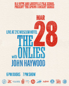 The Onlies with John Haywood - March 28 at 21c